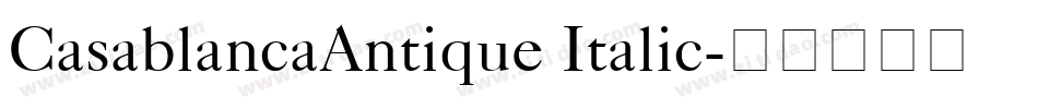 CasablancaAntique Italic字体转换